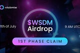 $WSDM Token Airdrop: Phase 1 Claim Details and Future Plans
