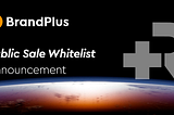 BrandPlus Public Sale Whitelist
