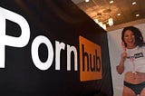 Pornhub completely disrupted the adult entertainment industry