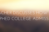 Eric Buschbacher Discusses How COVID-19 Has Morphed College Admissions