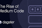 The Rise of Medium Code