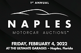 SARATOGA AUTOMOBILE MUSEUM ANNOUNCES FIRST ANNUAL NAPLES MOTORCAR AUCTION WITH THE FERRARI CLUB OF…
