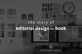 The story of editorial design for book ²/₂