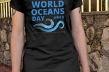 World Oceans Day 2021 SHIRTS