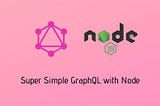 Super Simple GraphQL with Node(part 2)