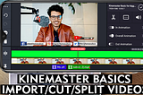Kinemaster Basic for bigginners|| Kinemaster tutorial hindi|Kinemaster tutorial video editing