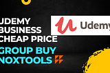 Unlimited Udemy Business Account Cheap Price at 2$ NoxTools
