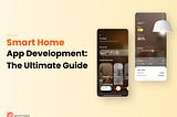 How To Build a Smart Home Automation App?