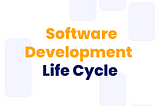 6 Phases of the Software Development Life Cycle: A Comprehensive Review