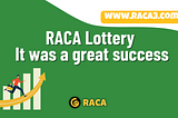 RACA Lottery It was a great success