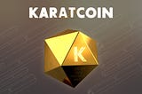 Karatcoin: An Investment That Will Help You To Protect And Expand Your Wealth