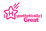 Moving my thoughts to a new blog/newsletter: Hypothetically Great