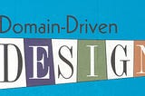 Domain Driven Design Kimdir?