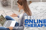 Best Online Therapy