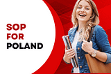SOP for Poland: Format, Tips, and Sample for Crafting the Perfect SOP for Polish Universities