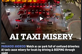 AI Looping Taxi Algorithms — First Human-AI Trustee — Notice of Expanding Coding Problem Patterns…