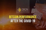 Bitcoin performance after the Covid-19