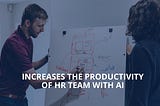 Automate your HR processes with AI chatbots