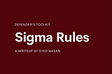 Defender’s Toolkit 102: Sigma Rules