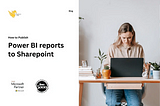 How to Publish Power BI to SharePoint