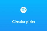 Circular picks, June 17