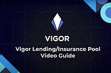 Vigor Lending Pool Guide (Lend Crypto, Get Rewards)