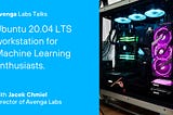 Ubuntu 20.04 LTS workstation for Machine Learning enthusiasts