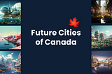 Imagining Canadian Cities in 2050