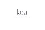 A Guide to Koa js-First Steps