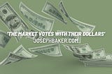 The market votes with their dollars.