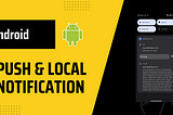 FCM Push Notification & Local Notification