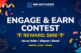 BRN Metaverse Engage and Earn Contest: Participate in Our Exciting Contest and Win Big Prizes!