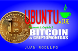 Bitcoin y Criptomonedas Explicadas por Juan Rodulfo