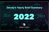 Zecrey’s Yearly Brief Summary 2022