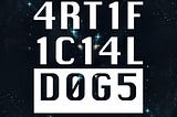 Artificial Dogs, a world by ChatGPT