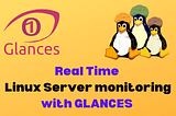 Real Time Linux Server monitoring with GLANCES