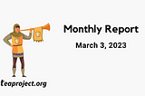 TEA Project Monthly Report — March 3, 2023