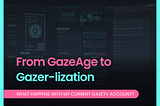 From GazeAge to Gazerlization