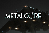 Introducing MetalCore: The World’s First Massively Multiplayer Combat Action Game on the Blockchain