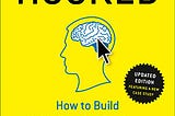 Book Review — Hooked: How to Build Habit-Forming Products.
