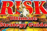 The Ultimate RISK Strategy Guide — Top Tips to Win More at Risk