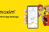Redesign Maxim App