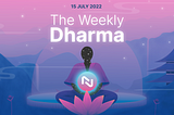 The Weekly Dharma: July 15