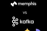 Memphis.dev vs Apache Kafka