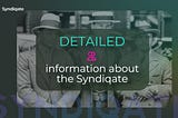 Detailed information about the Syndiqate