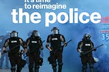 Reframe, Reform, & Remake the Police