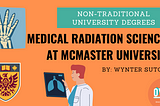 All About Medical Radiation Sciences at McMaster University