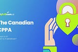 Canadian Consumer Privacy and Protection Act
