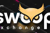Swoop Exchange: Embarking on a New Era