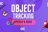 Integrating ROS 2 and OpenCV for Object Detection Using TurtleBot3